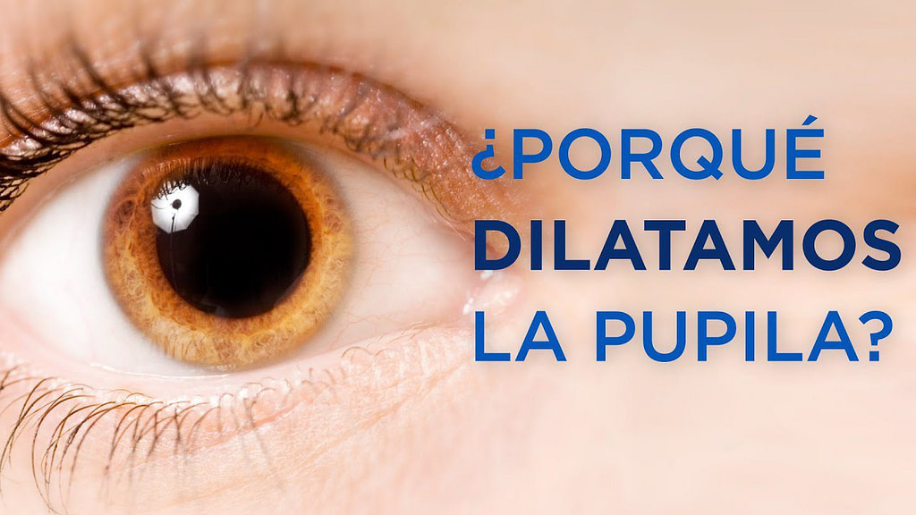 Las pupilas dilatadas